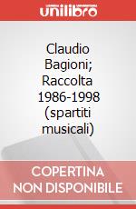 Claudio Bagioni; Raccolta 1986-1998 (spartiti musicali) articolo cartoleria