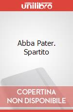Abba Pater. Spartito art vari a