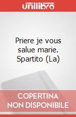 Priere je vous salue marie. Spartito (La) art vari a