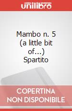 Mambo n. 5 (a little bit of...) Spartito art vari a