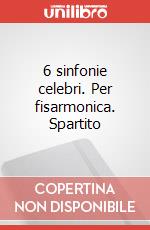 6 sinfonie celebri. Per fisarmonica. Spartito art vari a