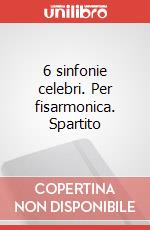 6 sinfonie celebri. Per fisarmonica. Spartito articolo cartoleria