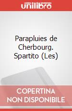Parapluies de Cherbourg. Spartito (Les) art vari a