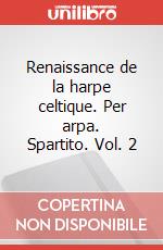 Renaissance de la harpe celtique. Per arpa. Spartito. Vol. 2 art vari a