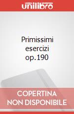 Primissimi esercizi op.190