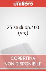 25 studi op.100 (vfe) art vari a