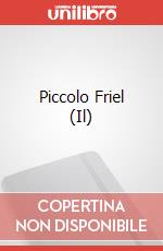 Piccolo Friel (Il) art vari a