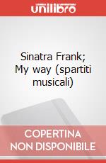 Sinatra Frank; My way (spartiti musicali) art vari a
