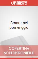 Amore nel pomeriggio art vari a
