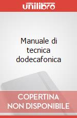 Manuale di tecnica dodecafonica articolo cartoleria di Eimert Herbert