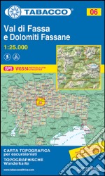 Val di Fassa. Dolomiti fassane 1:25.000 art vari a