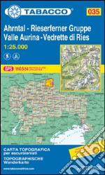 Valle Aurina. Vedrette di Ries 1:25.000 art vari a