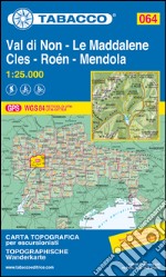 Val di Non - Le Maddalene - Cles - Roén - Mendola 1:25.000 art vari a