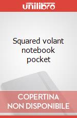 Squared volant notebook pocket articolo cartoleria