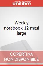 Weekly notebook 12 mesi large articolo cartoleria