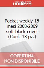 Pocket weekly 18 mesi 2008-2009 soft black cover (Conf. 18 pz.) articolo cartoleria di Moleskine