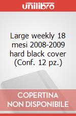 Large weekly 18 mesi 2008-2009 hard black cover (Conf. 12 pz.) articolo cartoleria di Moleskine