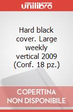 Hard black cover. Large weekly vertical 2009 (Conf. 18 pz.) articolo cartoleria di Moleskine