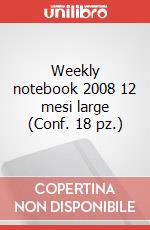 Weekly notebook 2008 12 mesi large (Conf. 18 pz.) articolo cartoleria di Moleskine