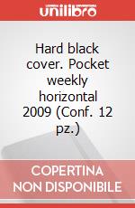 Hard black cover. Pocket weekly horizontal 2009 (Conf. 12 pz.) articolo cartoleria di Moleskine