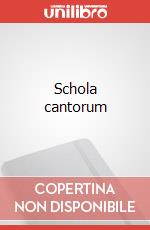 Schola cantorum articolo cartoleria di Sciuto José Maria