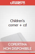 Children's corner + cd articolo cartoleria di Debussy Claude