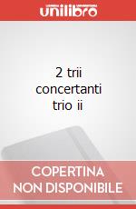 2 trii concertanti trio ii art vari a