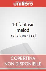 10 fantasie melod catalane+cd articolo cartoleria di Becherucci Eugenio