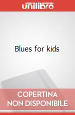 Blues for kids articolo cartoleria di Ferian Gabriele