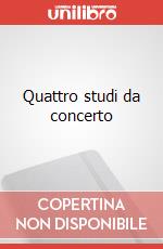 Quattro studi da concerto art vari a