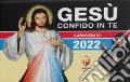 Gesù confido in te. Calendario a strappo 2022 articolo cartoleria