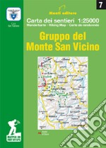 Gruppo del Monte San Vicino. Carta dei sentieri 1:25.000. Ediz. multilingue articolo cartoleria di Monti Raffaele