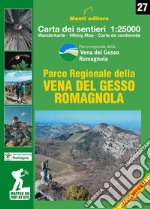 Parco Regionale della Vena del Gesso Romagnola. carta dei sentieri 1:25000 articolo cartoleria di Monti Raffaele; CAI Faenza Lugo Imola (cur.); Ente di gestione per i Parchi e la Biodiversità - Romagna (cur.)