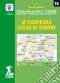 M. Carpegna, Sasso di Simone. Carta dei sentieri. Ediz. multilingue articolo cartoleria di Monti Raffaele