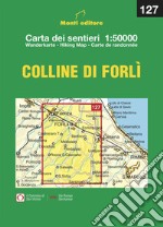 Le colline di Forlì. Ediz. integrale