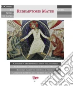 La cappella Redemptoris Mater. Catechesi in immagini della storia della salvezza. Ediz. italiana, inglese, slovena e spagnola. Con 36 Diapositive