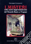I misteri nella sacra rappresentazione del venerdì santo a Trapani articolo cartoleria di Cammareri Giovanni
