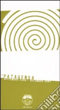 Patagenda. Settembre 2006-dicembre 2007 art vari a