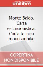 Monte Baldo. Carta escursionistica. Carta tecnica mountainbike articolo cartoleria di Nardini Remo; Casolari Enrico