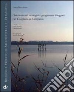 Orientamenti strategici e programmi integrati per Giugliano in Campania articolo cartoleria di Buondonno Emma; D'Alise C. (cur.); Sades C. (cur.)