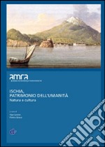 Ischia, patrimonio dell'umanità. Natura e cultura articolo cartoleria di Leone U. (cur.); Greco P. (cur.)