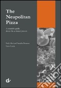 The neapolitan pizza. A scientific guide about the artisanal process art vari a