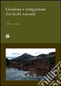 Gestione e mitigazione dei rischi naturali articolo cartoleria di Urciuoli G. (cur.)
