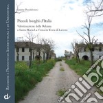 Piccoli borghi d'Italia. Valorizzazione della Balzana a Santa Maria La Fossa in Terra di Lavoro articolo cartoleria di Buondonno Emma; Russo R. (cur.)