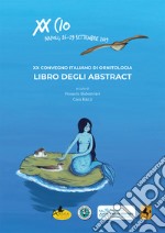 20º Convegno italiano di ornitologia articolo cartoleria di Balestrieri R. (cur.); Bazzi G. (cur.)