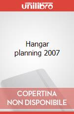 Hangar planning 2007 articolo cartoleria