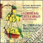 Il limone della Costa d'Amalfi. Ricette, storia, arte. Ediz. italiana e inglese articolo cartoleria di Falcone Ezio; Apicella Maurizio; Spector Sally