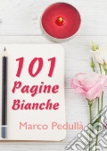 101 pagine bianche articolo cartoleria di Pedullà Marco