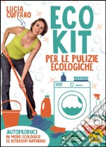 Eco Kit Per Le Pulizie Ecologiche