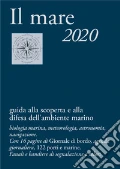 Mare 2020. Guida alla scoperta e alla difesa dell'ambiente marino (Il) articolo cartoleria